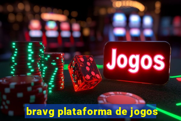 bravg plataforma de jogos